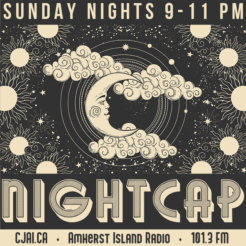 Welcome to the Official Blog of Nightcap on Island Radio CJAI 101.3 FM